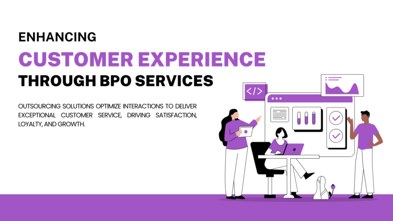 ENHANCING CUSTOMER EXPERIENCE THROUGH BPO SERVICES